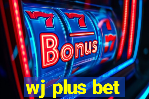 wj plus bet